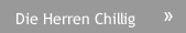 Die Herren Chillig